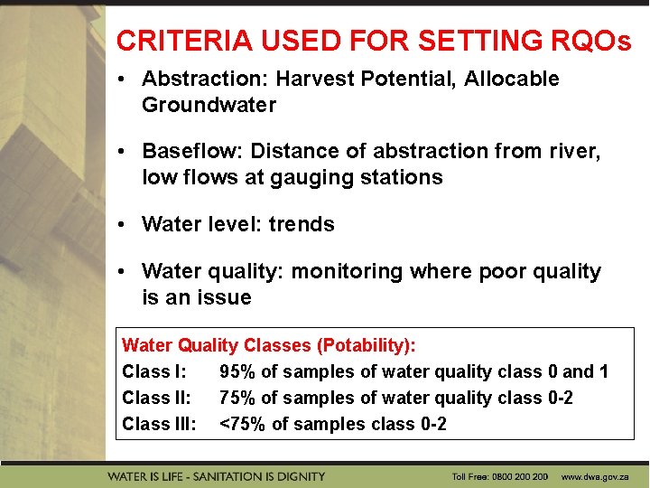 CRITERIA USED FOR SETTING RQOs • Abstraction: Harvest Potential, Allocable Groundwater • Baseflow: Distance