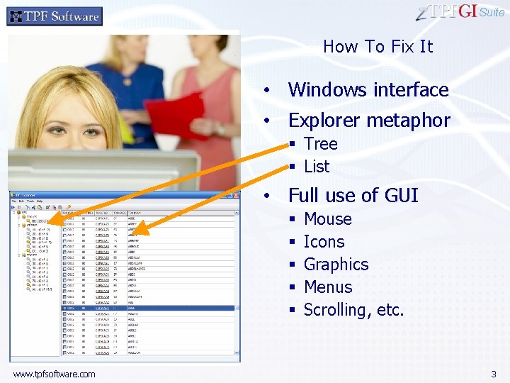 Suite How To Fix It • Windows interface • Explorer metaphor § Tree §