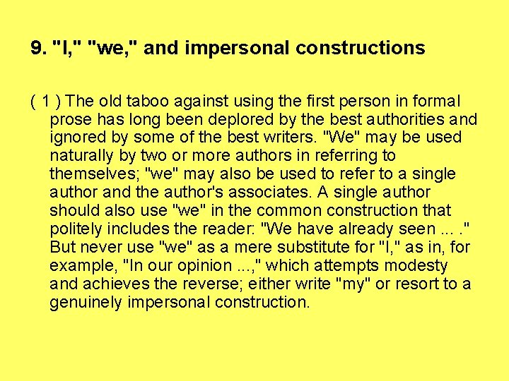 9. "I, " "we, " and impersonal constructions ( 1 ) The old taboo