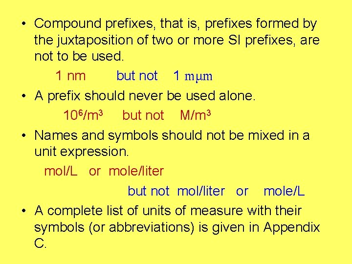  • Compound prefixes, that is, prefixes formed by the juxtaposition of two or