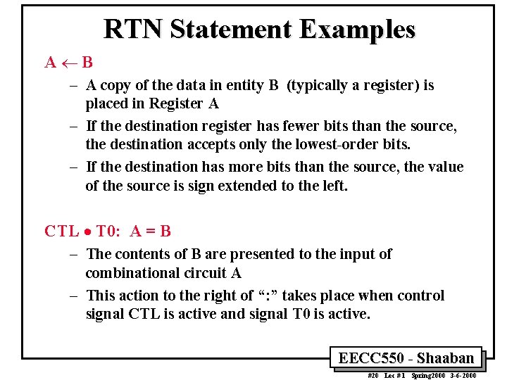 RTN Statement Examples A¬B – A copy of the data in entity B (typically