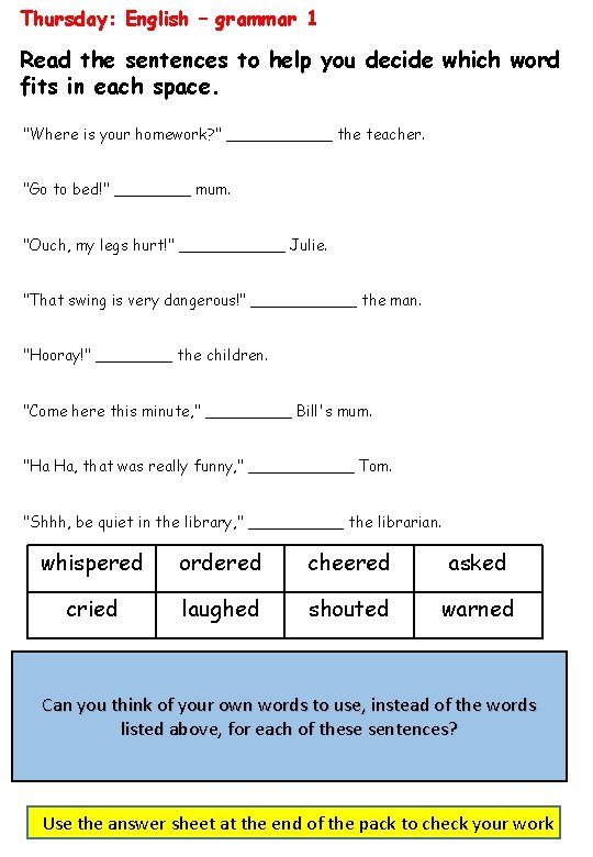 Thursday: English – grammar 1 Read the sentences to help you decide which word