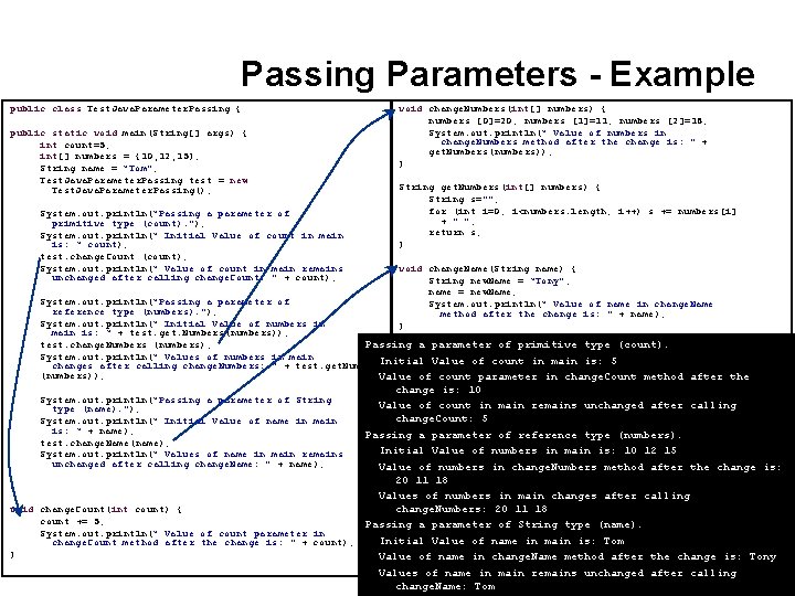 Passing Parameters - Example public class Test. Java. Parameter. Passing { public static void