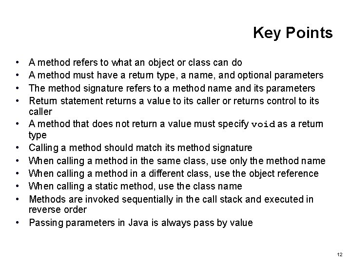 Key Points • • • A method refers to what an object or class