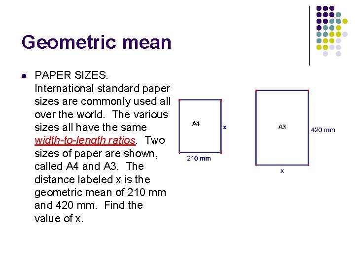 Geometric mean l PAPER SIZES. International standard paper sizes are commonly used all over