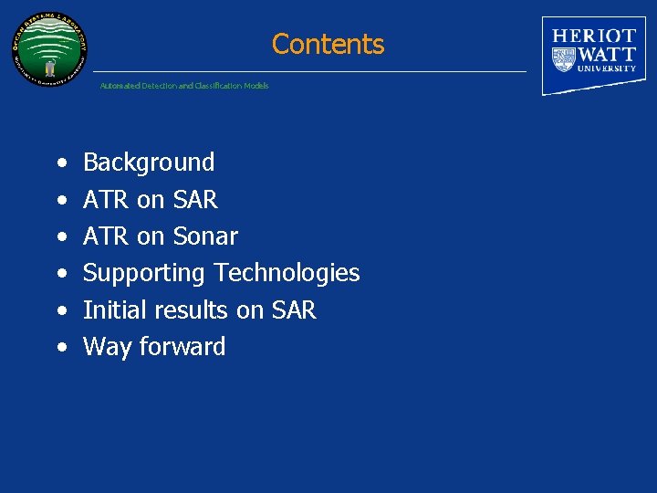 Contents Automated Detection and Classification Models • • • Background ATR on SAR ATR