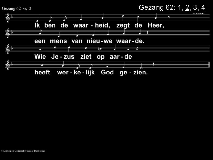 Gezang 62: 1, 2, 3, 4 