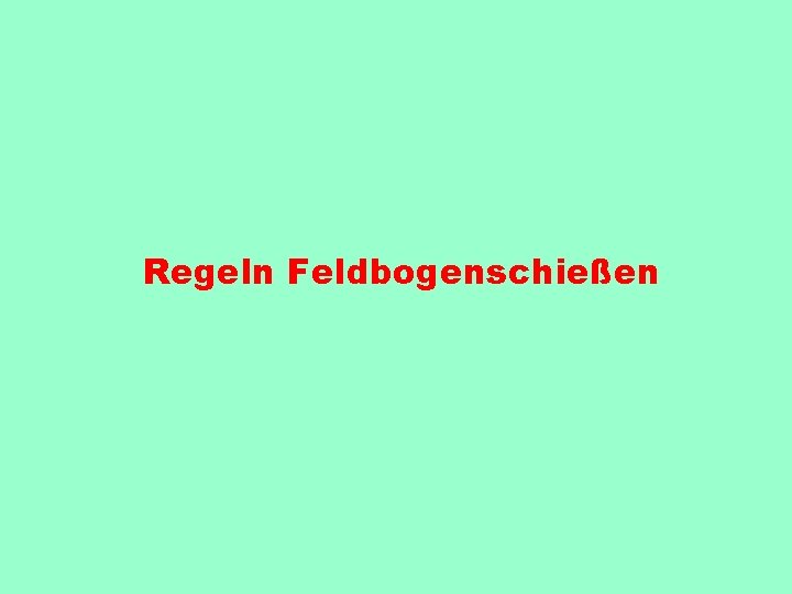 Regeln Feldbogenschießen 