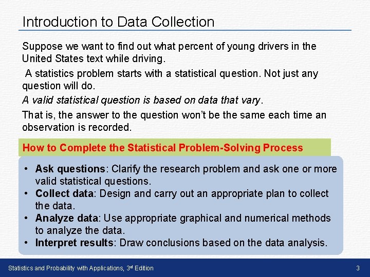 Introduction to Data Collection Suppose we want to find out what percent of young