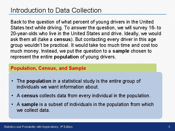 Introduction to Data Collection Back to the question of what percent of young drivers