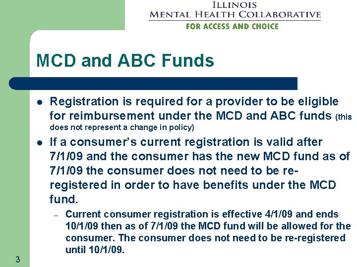 MCD and ABC Funds l Registration is required for a provider to be eligible