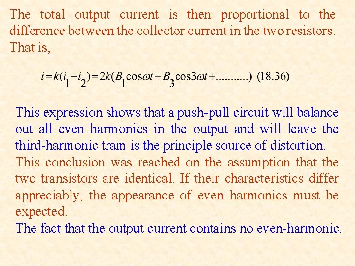 The total output current is then proportional to the difference between the collector current