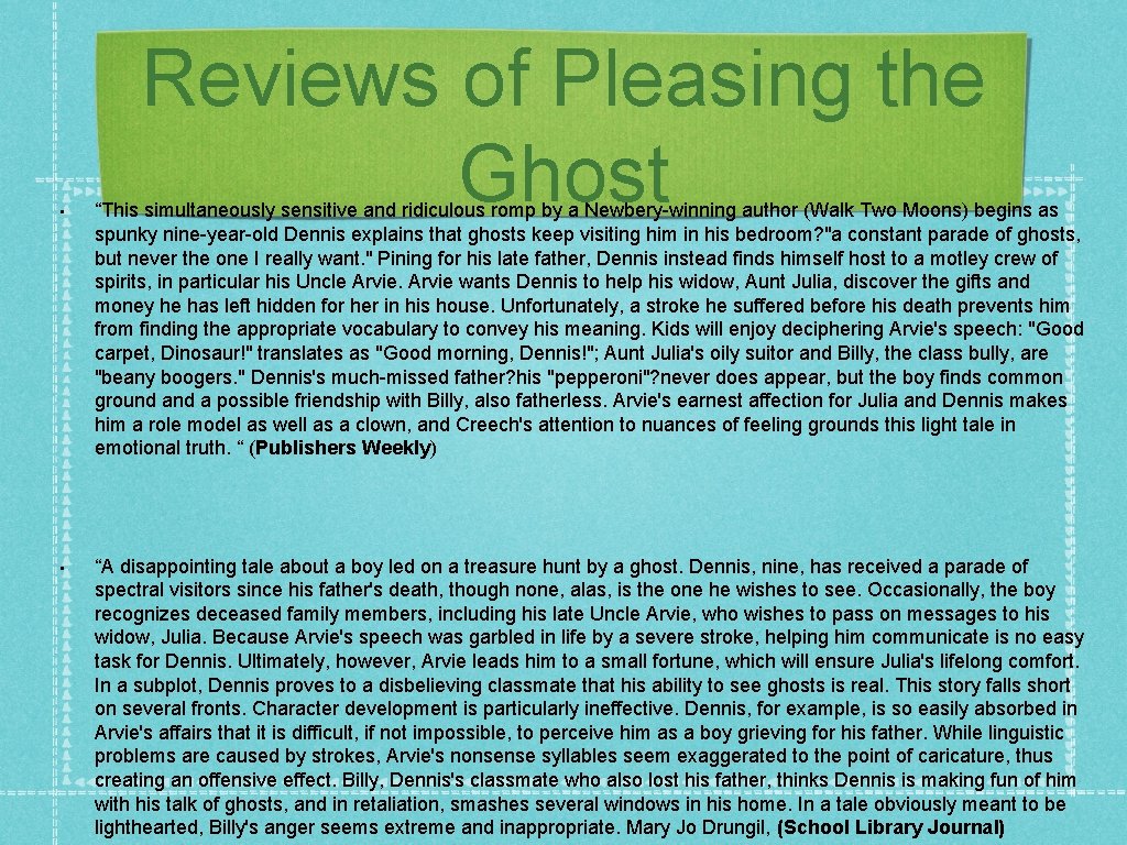 Reviews of Pleasing the Ghost • “This simultaneously sensitive and ridiculous romp by a