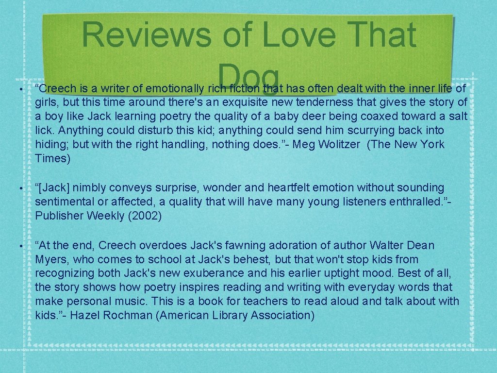 Reviews of Love That Dog • “Creech is a writer of emotionally rich fiction