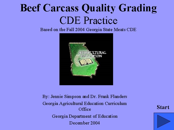 Beef Carcass Quality Grading CDE Practice Based on the Fall 2004 Georgia State Meats