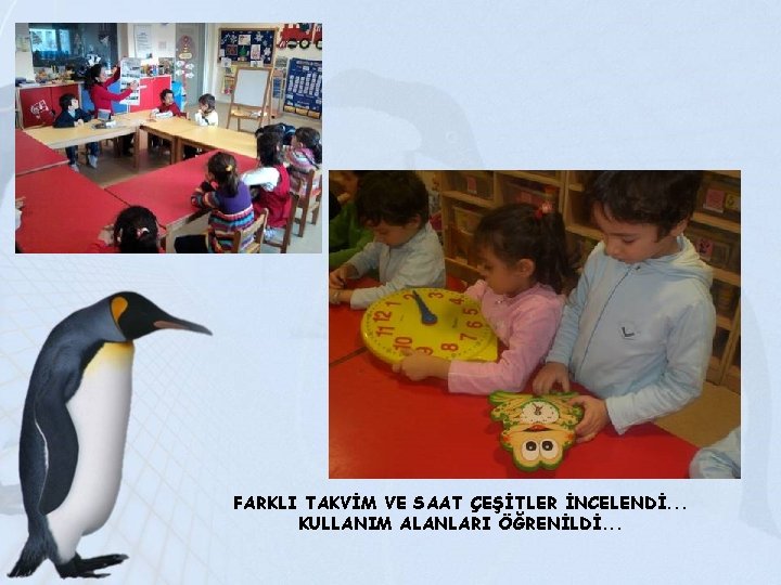 FARKLI TAKVİM VE SAAT ÇEŞİTLER İNCELENDİ. . . KULLANIM ALANLARI ÖĞRENİLDİ. . . 