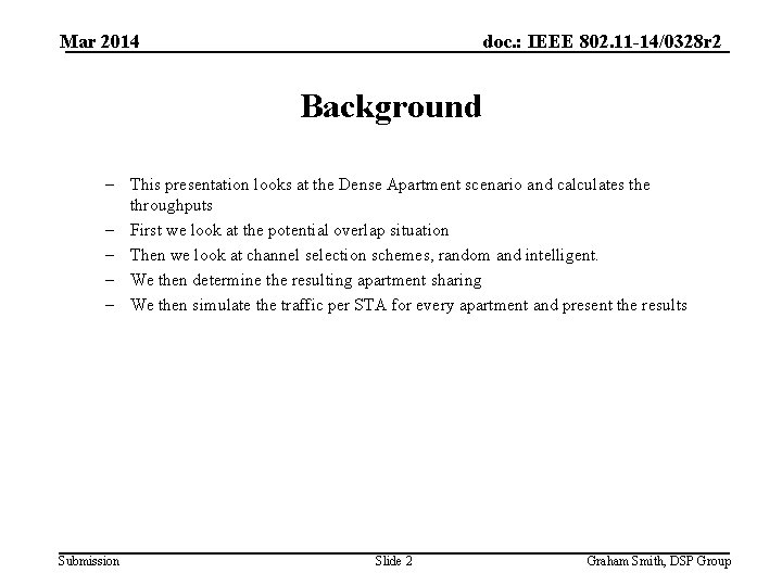 Mar 2014 doc. : IEEE 802. 11 -14/0328 r 2 Background – This presentation