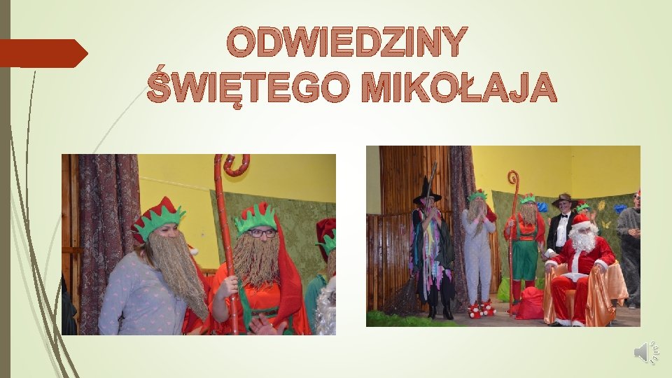 ODWIEDZINY ŚWIĘTEGO MIKOŁAJA 