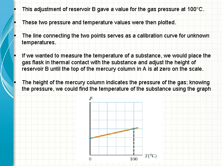 § This adjustment of reservoir B gave a value for the gas pressure at