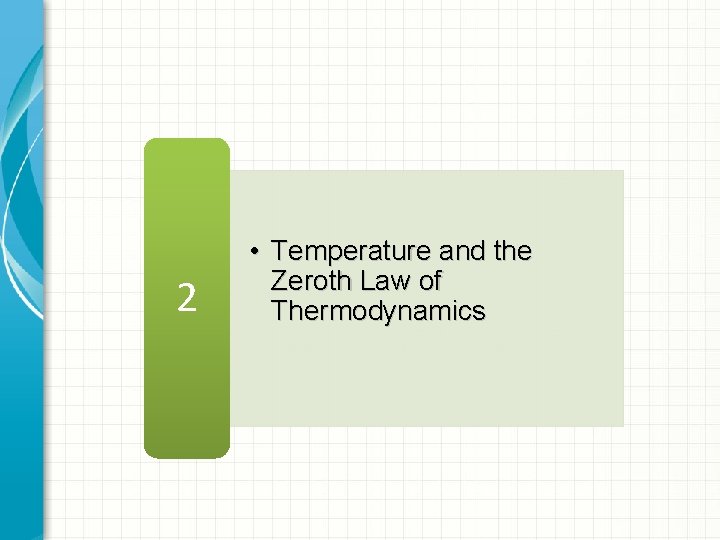 2 • Temperature and the Zeroth Law of Thermodynamics 