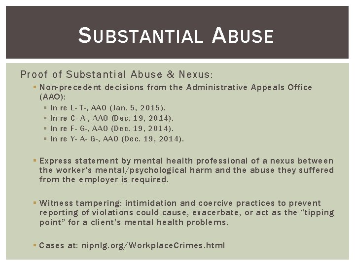 S UBSTANTIAL A BUSE Proof of Substantial Abuse & Nexus: § Non-precedent decisions from