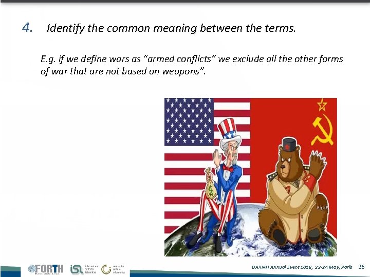 4. Identify the common meaning between the terms. Ε. g. if we define wars