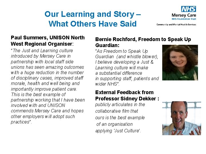 Our Learning and Story – What Others Have Said Paul Summers, UNISON North West