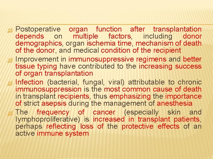  Postoperative organ function after transplantation depends on multiple factors, including donor demographics, organ