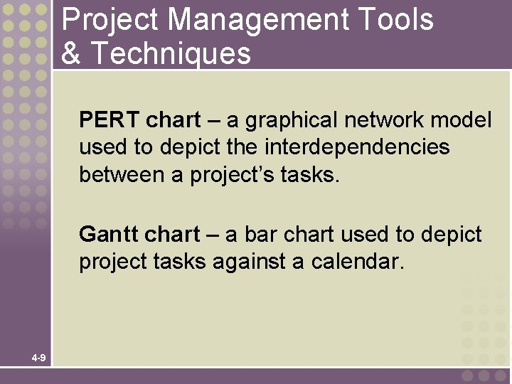 Project Management Tools & Techniques PERT chart – a graphical network model used to Project Management Tools & Techniques PERT chart – a graphical network model used to
