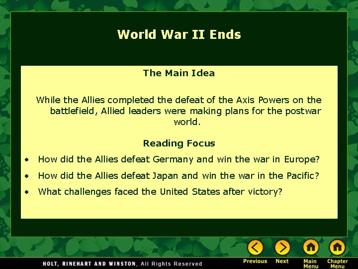 World War II Ends The Main Idea While the Allies completed the defeat of