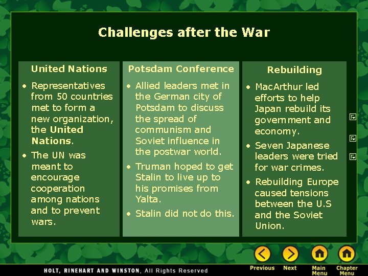 Challenges after the War United Nations Potsdam Conference • Representatives from 50 countries met