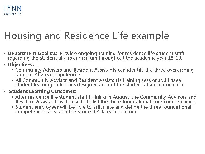 Housing and Residence Life example • Department Goal #1: Provide ongoing training for residence