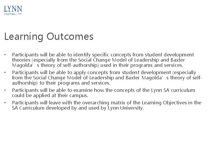 Learning Outcomes • Participants will be able to identify specific concepts from student development