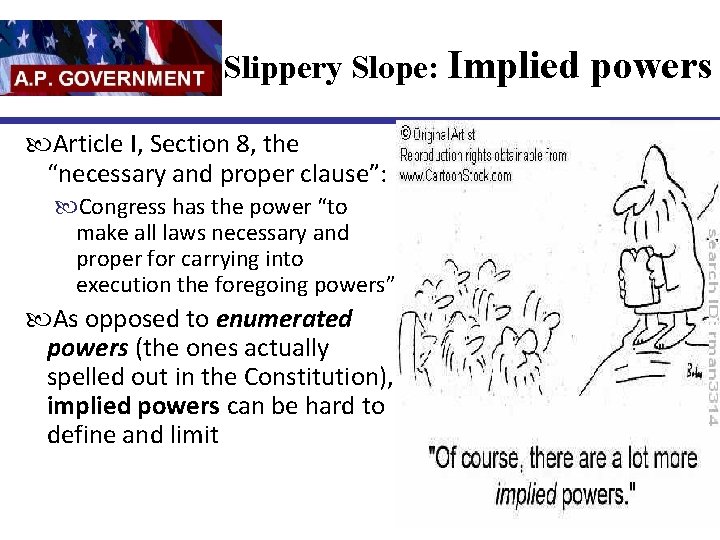 Slippery Slope: Implied Article I, Section 8, the “necessary and proper clause”: Congress has