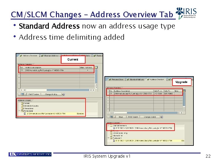 CM/SLCM Changes – Address Overview Tab • Standard Address now an address usage type
