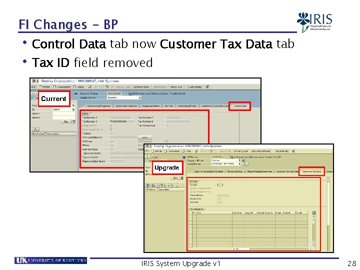 FI Changes - BP • Control Data tab now Customer Tax Data tab •