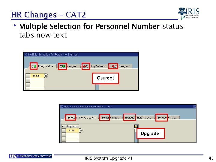 HR Changes – CAT 2 • Multiple Selection for Personnel Number status tabs now