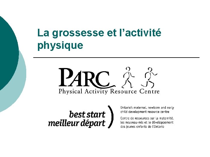La grossesse et l’activité physique La grossesse et l’activité physique