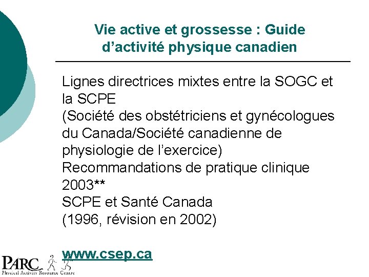 Vie active et grossesse : Guide d’activité physique canadien Lignes directrices mixtes entre la Vie active et grossesse : Guide d’activité physique canadien Lignes directrices mixtes entre la