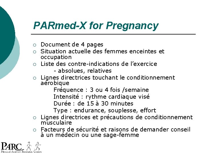 PARmed-X for Pregnancy ¡ ¡ ¡ Document de 4 pages Situation actuelle des femmes PARmed-X for Pregnancy ¡ ¡ ¡ Document de 4 pages Situation actuelle des femmes