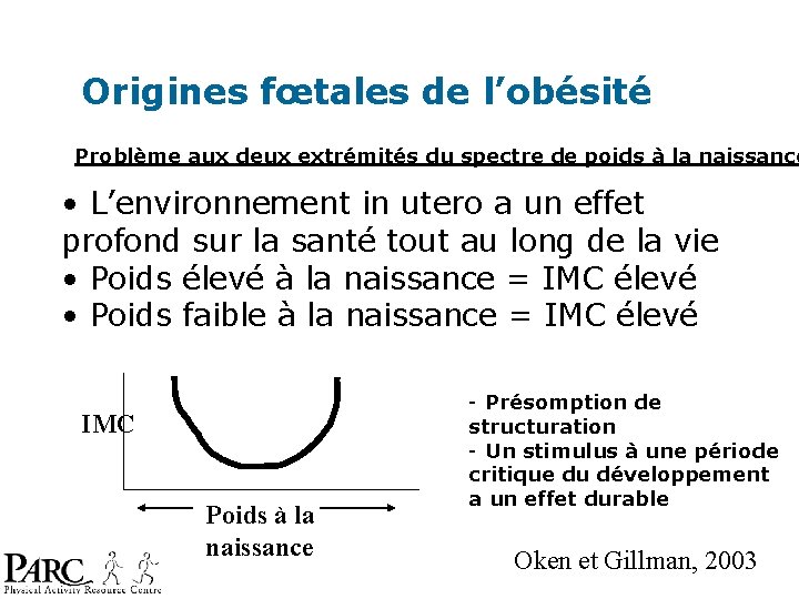 Origines fœtales de l’obésité Problème aux deux extrémités du spectre de poids à la Origines fœtales de l’obésité Problème aux deux extrémités du spectre de poids à la