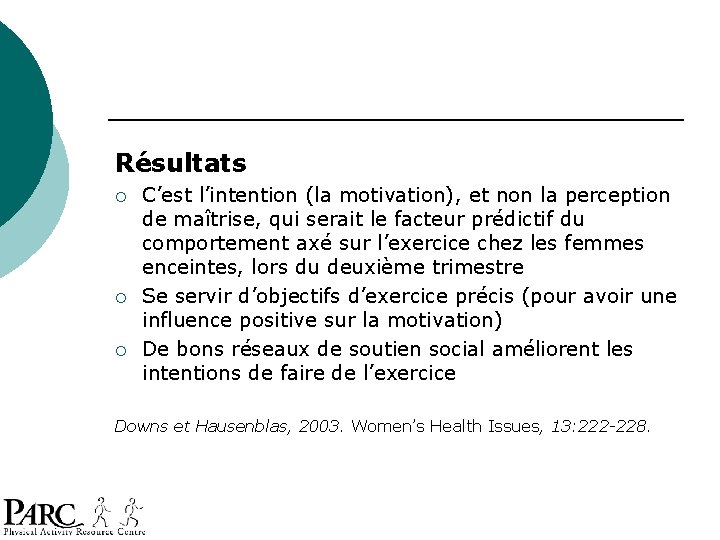 Résultats ¡ ¡ ¡ C’est l’intention (la motivation), et non la perception de maîtrise, Résultats ¡ ¡ ¡ C’est l’intention (la motivation), et non la perception de maîtrise,