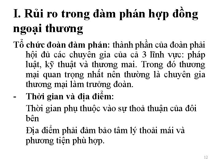 I. Rủi ro trong đàm phán hợp đồng ngoại thương Tổ chức đoàn đàm