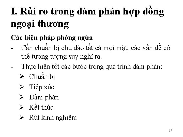 I. Rủi ro trong đàm phán hợp đồng ngoại thương Các biện pháp phòng