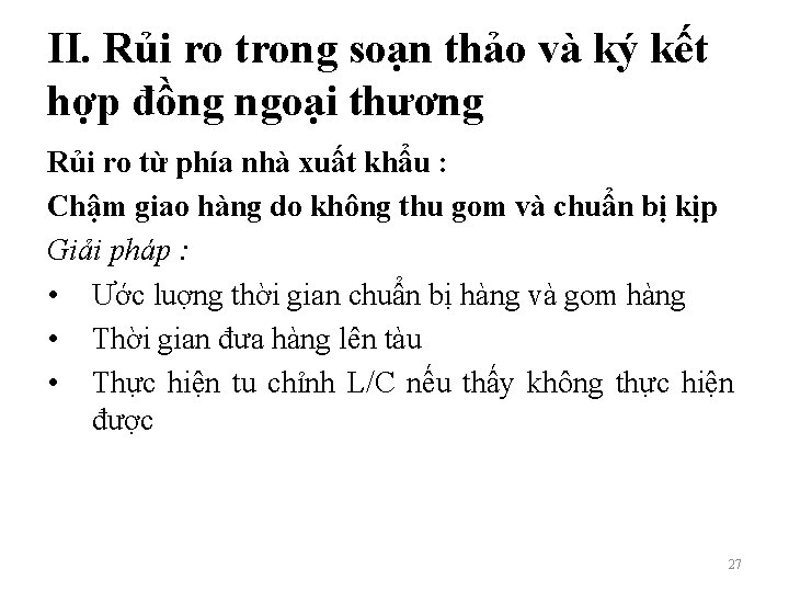 II. Rủi ro trong soạn thảo và ký kết hợp đồng ngoại thương Rủi