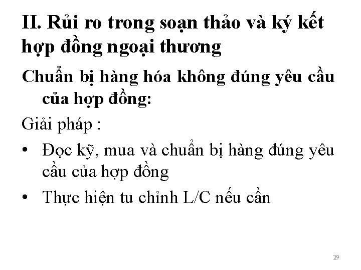 II. Rủi ro trong soạn thảo và ký kết hợp đồng ngoại thương Chuẩn