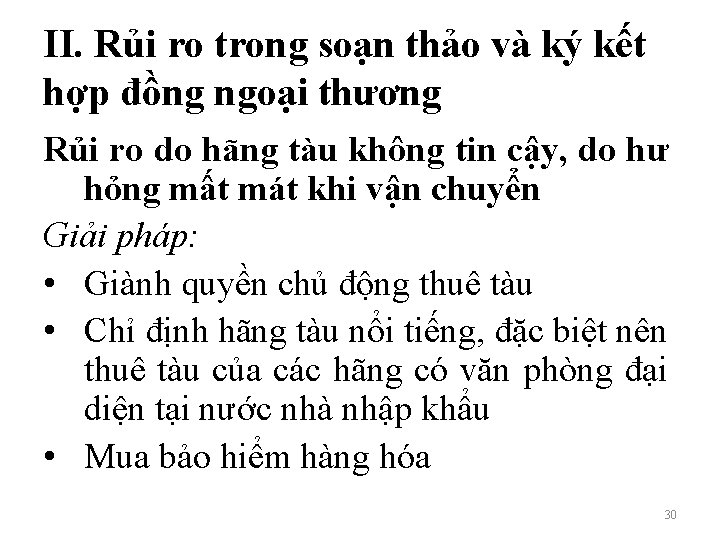 II. Rủi ro trong soạn thảo và ký kết hợp đồng ngoại thương Rủi