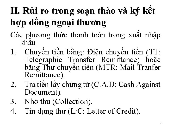 II. Rủi ro trong soạn thảo và ký kết hợp đồng ngoại thương Các