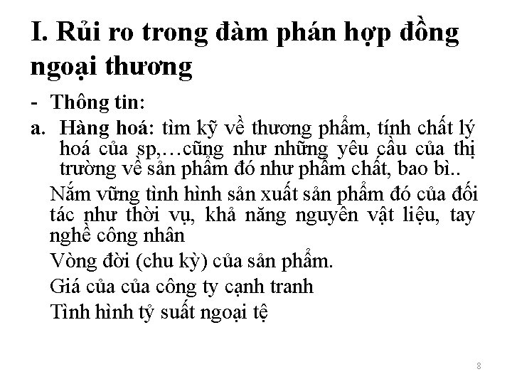 I. Rủi ro trong đàm phán hợp đồng ngoại thương - Thông tin: a.