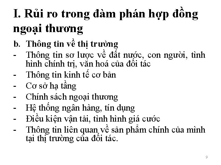 I. Rủi ro trong đàm phán hợp đồng ngoại thương b. Thông tin về